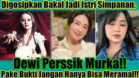 Digosipkan Bakal Jadi Istri Simpanan Dewi Perssik Murka Pake Bukti