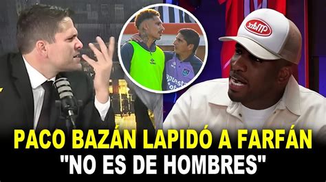 Paco Bazán DESTRUYE a Farfán por indirecta a Chicho tras polémica con