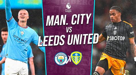 Manchester City Vs Leeds Por Premier League Resumen