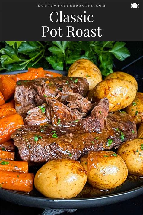 Classic Pot Roast Don T Sweat The Recipe