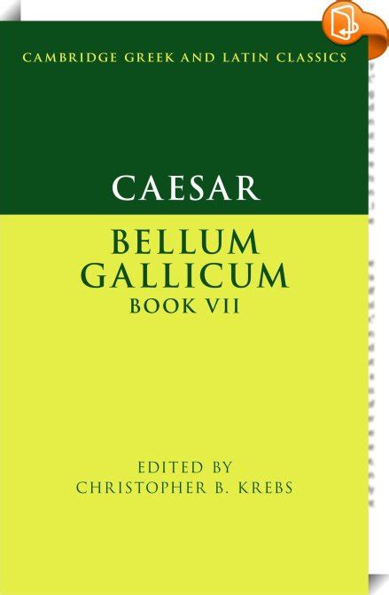 Caesar Bellum Gallicum Book VII Christopher B Krebs Book2look