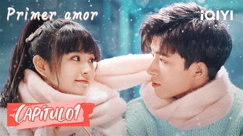 Sub Español Primer amor Capítulo 01 First Love iQIYI Spanish