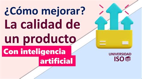 Como Mejorar La Calidad De Un Producto Con Inteligencia Artificial