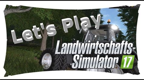 Landwirtschafts Simulator Let S Play Youtube