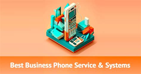 Best Business Phone Service And Systems 2023