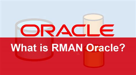 What Is Rman Oracle Features Skill And Career Growth Advantages