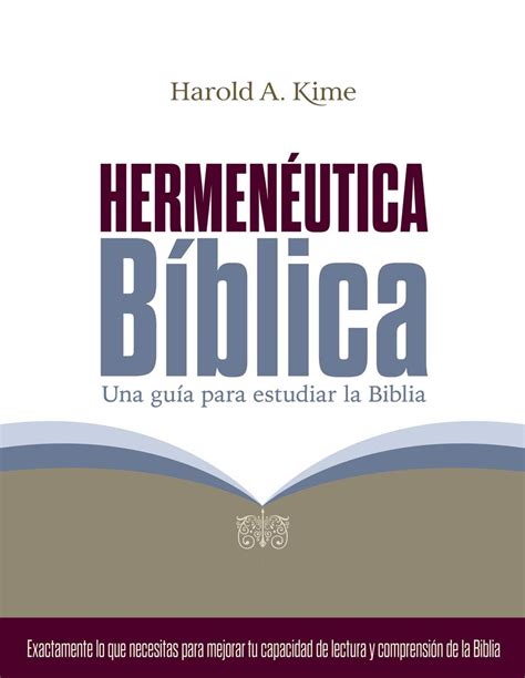 Hermeneutica Biblia Kime Una guía para estudiar la Biblia