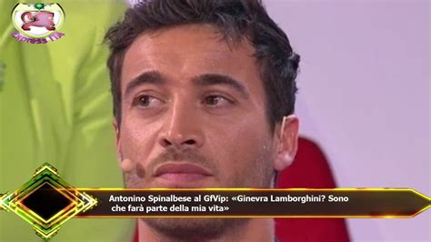 Antonino Spinalbese al GfVip Ginevra Lamborghini Sono che farà parte