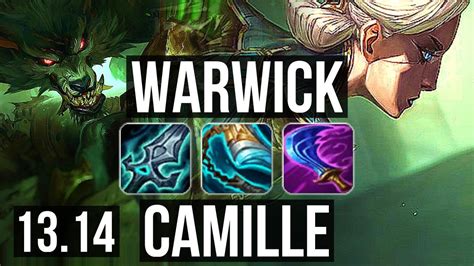 Warwick Vs Camille Top 8 Solo Kills Rank 6 Warwick 1400 Games