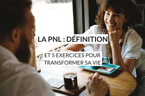 Tout Savoir sur la PNL Guide Complet Pour les Débutants