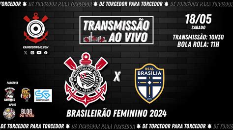 18 5 2024 Corinthians x Real Brasília Brasileirão Feminino 2024