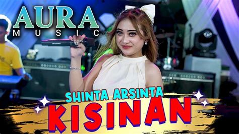 Kisinan Shinta Arsinta Official Music Video Youtube