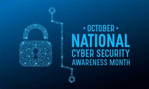 National Cyber Security Awareness Month Is Observed Every Year In