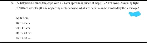 Answered A Diffraction Limited Telescope With A Bartleby