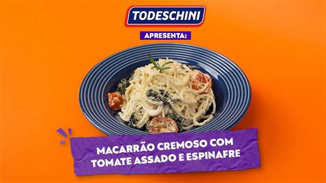 Macarr O Cremoso Tomate Assado E Espinafre Todeschini Alimentos