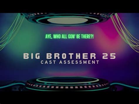 Big Brother 25 Cast Assessment YouTube