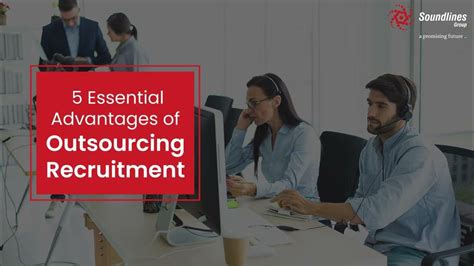 Five Essential Advantages Of Outsourcing Recruitment Youtube