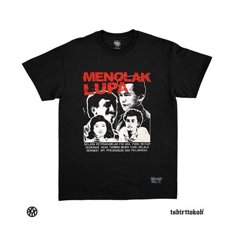 Jual Tshirttokoh Kaos Kata Menolak Lupa 04 Shopee Indonesia