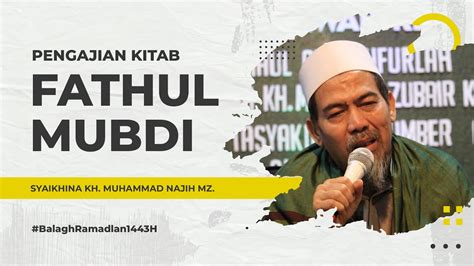 LIVE PENGAJIAN KITAB FATHUL MUBDI JUZ 3 MULAI HALAMAN 647 K H