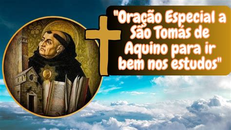 Oração Especial a São Tomás de Aquino para ir bem nos estudos YouTube