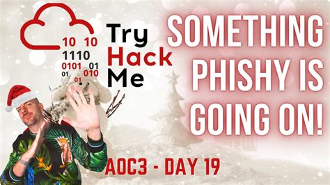 Tryhackme Advent Of Cyber Day Something Phishy Is Going On Youtube