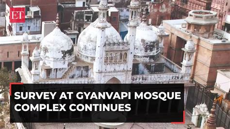 Gyanvapi Case Asi Survey Of Mosque Complex Continues On Day 4 Amid