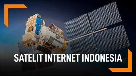 Satelit Satria Siap Diluncurkan Warga Desa Bisa Nikmati Internet