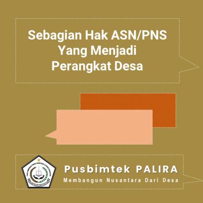 Sebagian Hak Asn Pns Yang Menjadi Perangkat Desa Palira