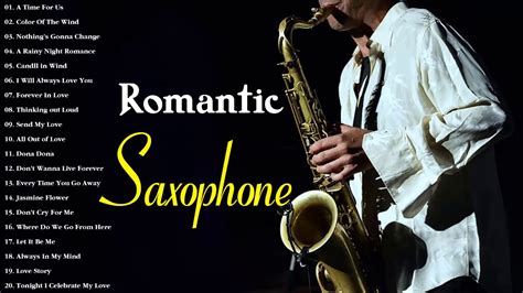 30 Most Beautiful Romantic Saxophone Love Songs Best Saxophone Instrumental Love Songs Youtube