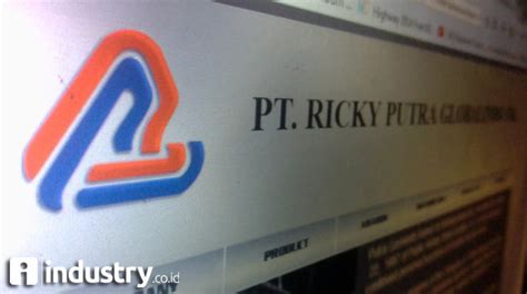 Ricky Putra Globalindo Operates New Plant In Tegal