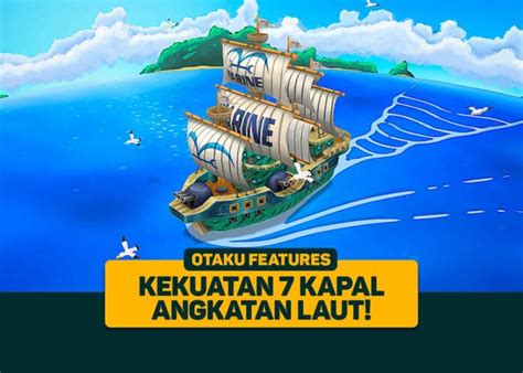 One Piece Kekuatan 7 Kapal Angkatan Laut Greenscene