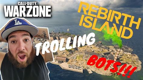 Call Of Duty Warzone Season 4 Rebirth Island Trolling Bots With The