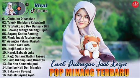 Lagu Minang Enak Didengar Saat Kerja 2024 Lagu Minang Terbaru 2024