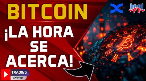 BITCOIN SE VIENE ESTE MOVIMIENTO TRADING EN VIVO Bitcoin Trading