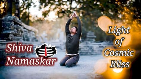 How To Do Shiva Namaskar Step By Step Shiva Namaskar Classical Method