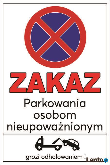 TABLICZKA ZNAK ZAKAZ PARKOWANIA PCV 40x60 Gliwice