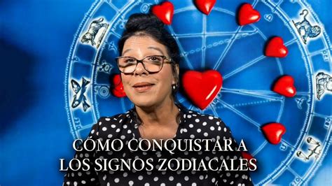 Astrología Cómo Conquistar a los Signos Zodiacales YouTube