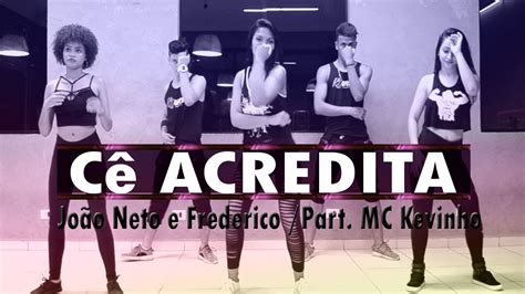 Cê Acredita João Neto e Frederico Part MC Kevinho Coreografia