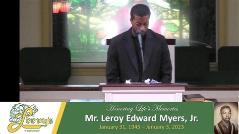 Mr Leroy Edward Myers Jr January 17 2023 Leevys Funeral Home