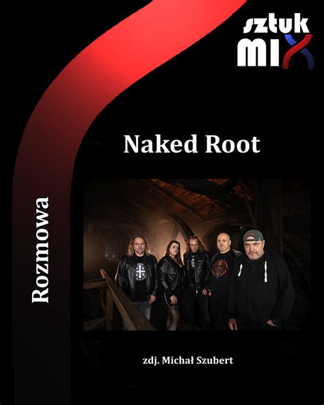 Tomasz Hubicki Naked Root Rozmowa Sztukmix Pl