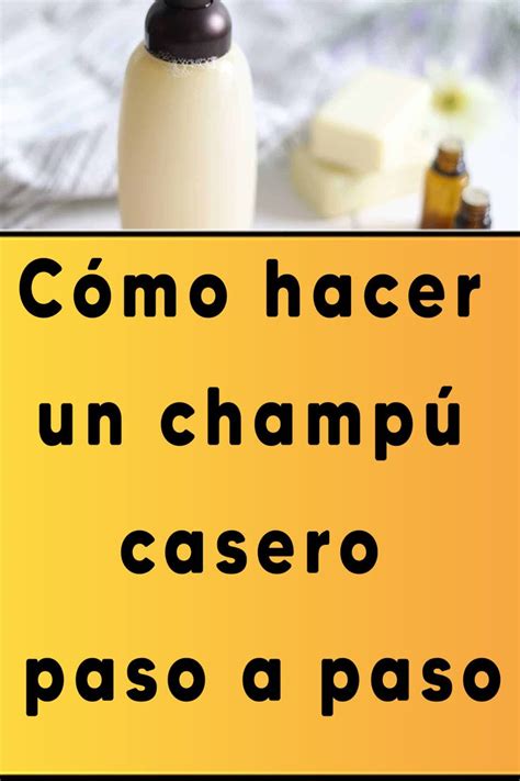 C Mo Hacer Un Champ Casero Paso A Paso Guiadeconsejos Champ