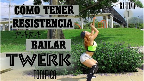 Cómo Tener Resitencia Para Bailar Twerk Tonifica Pierna Y Glúteo