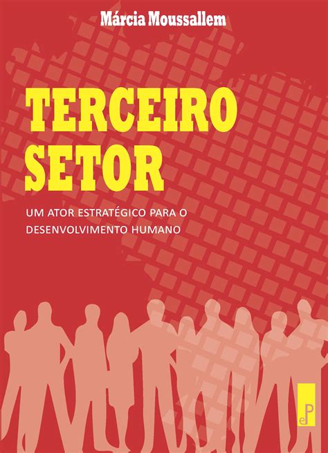 M Rcia Moussallem Lan A Livro Sobre O Terceiro Setor Observat Rio Do