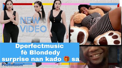 Dperfect F Blondedy Ferdinand Surprise Avek Kado Sa Li Voye Pou Li