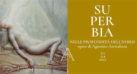 Superbia Nelle Profondit Dellhybris Opere Di Agostino Arrivabene