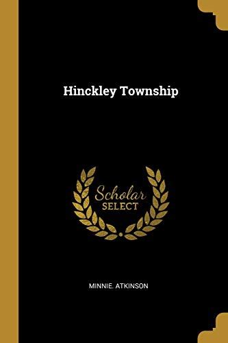 Hinckley Township By Minnie Atkinson Goodreads