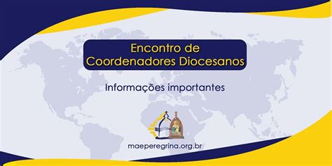 Encontro De Coordenadores Diocesanos Campanha Da M E Peregrina