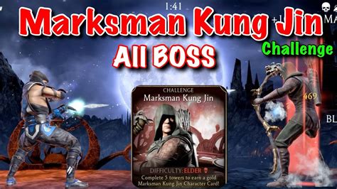 Mk Mobile Marksman Kung Jin Challenge All Boss Gameplay Youtube