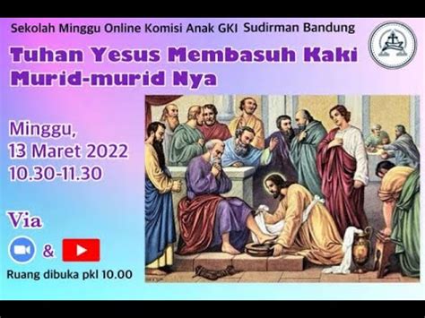 Cerita Anak Tuhan Yesus Membasuh Kaki Murid Murid Nya Youtube