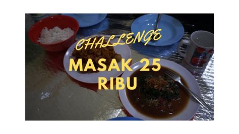 Challenge Masak Ribu Rupiah Youtube